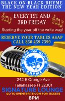 BLACK ON BLACK RHYME TALLAHASSEE- EVERY 1ST & 3RD FRIDAY