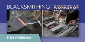 Basic Blacksmithing Workshop at Mission San Luis